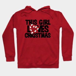 This girl Loves Christmas Hoodie